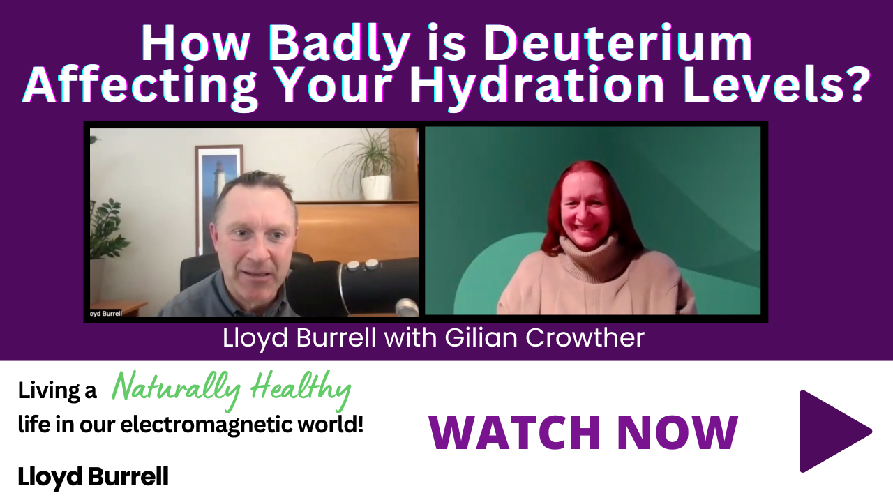 How Badly is Deuterium Affecting Your Hydration Levels?